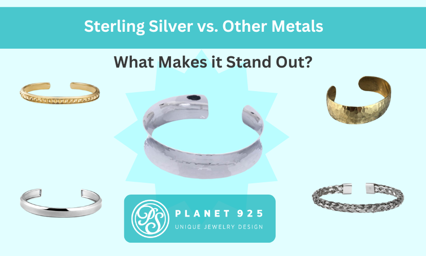 Sterling Silver vs. Other Metals