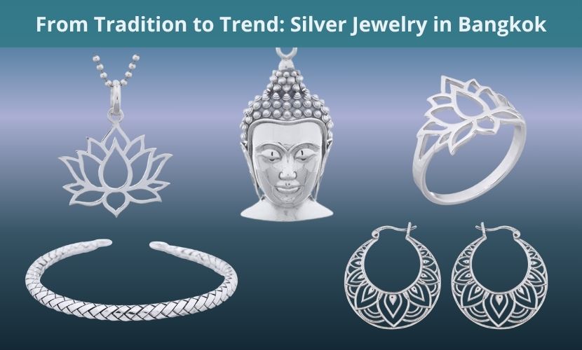 Silver Jewelry - Buddha Head Pendant, Lotus Charm Pendant, Lotus Ring, Karen cuff bracelet, Lotus mandala earrings and with the title "From Tradition to Trend: Silver Jewelry in Bangkok"