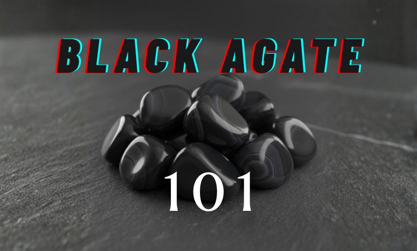 Black Agate gemstone on the background with the title "Black Agate 101" in front